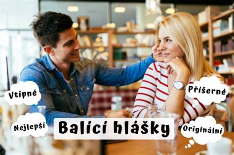 nejlep balc hlky na holky|TOP 200: Balící hlášky – dobré, vtipné, příšerné, originální